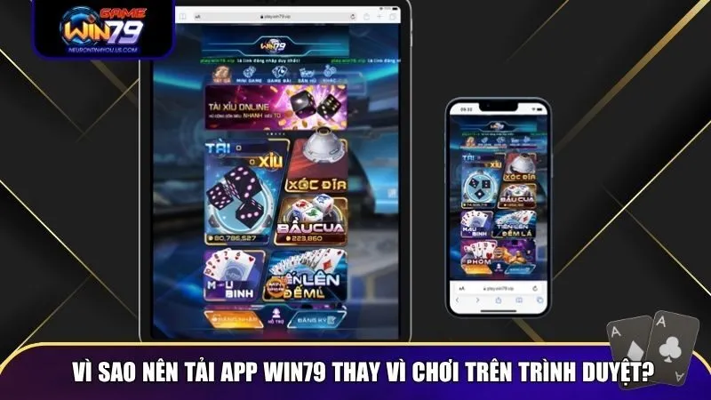 Tải app Win79 là lựa chọn tối ưu cho nhiều người chơi